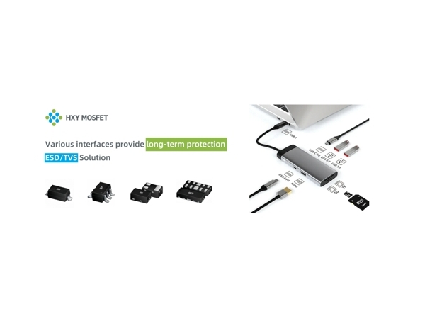 【HXY MOSFET】ESD/TVS Static Surge Protection Components - Your Trusted Choice